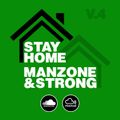 Manzone & Strong - Stay Home V.4 (FREE DOWNLOAD)