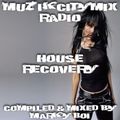 Marky Boi - Muzikcitymix Radio - House Recovery