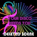 Your Disco Needs You - Deleted Scene