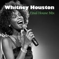 Whitney Houston (Tribute House Mix)