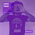Guest Mix 093 - Luna Toke [10-10-2017]