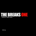 THE BREAKS ONE Tribute to James Leacy  2022 Aug
