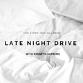 Late Night Drive (Kenneth Supreme)