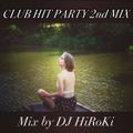 CLUB HIT PARTY 2nd MIX