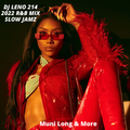 2022 R&B Slow Jams-Muni Long,The Weeknd,Mary J Blige,Jazmine Sullivan,Anderson Paak & More-DJLeno214