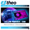 2022 - 70's, 80's & 90's Club Remix-02 - DJ Theo