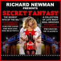 Richard Newman Presents Secret Fantasy
