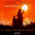 Ani Onix Sessions - host mix [15-January 2016]- Ep. 017 -  On Tm-Radio