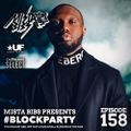 Mista Bibs - #Blockparty Episode 158 (Travis Scott, Usher, Headie One, Ella Mai, Lil Eazzyy, Kyle)