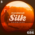 Monstercat Silk Showcase 686 (Hosted by Terry Da Libra)
