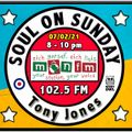 Soul On Sunday Show - 07/02/21, Tony Jones on MônFM Radio * S U P E R B * S O U L *