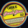  Cassius  - French Disco '03 