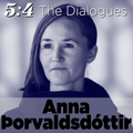 The Dialogues: Anna Þorvaldsdóttir