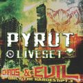 Pyrut - Chaos & Evil - Only The Hardest Pt. 3
