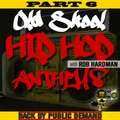 Old Skool Hip Hop Anthems Special Pt 6 with Rob Hardman on Street Sounds Radio 1900-2100 25/05/2022