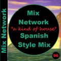 Mix Network presents ''A kind of House'' (1996 Spanish Style Mix)