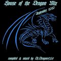 House of The Dragon Mix September 2020 by Dj.Dragon1965