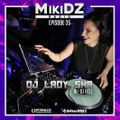 MikiDz Radio October 27th 2020 ft Dj Lady Sha & Dj Rell