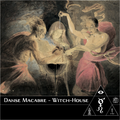 Danse Macabre  - Witch-House