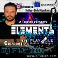 DJ FUZION, Presents Elements Episode 72