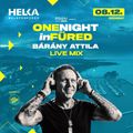 Bárány Attila - Live Mix @ One Night in Füred - 2023.08.12. - Part I.