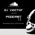 Podcast 13 Progressive Bollywood Episode -- Dj Vector