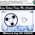 DJ Yano Retro Reboot Party Mix 8  