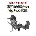 DJ GlibStylez - Tha' Crazy 80's Hip Hop Mix