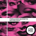 Fernando Barreto - No Focus #67 on CosmosRadio (17.03.2022)