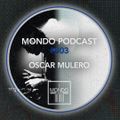 2020-04-02 - Oscar Mulero - Mondo Podcast 003