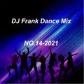 DJ Frank Dance Mix NO.14-2021 mixed by DJ Nineteen Seventy One