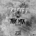 TRVPPED IN THE MIX Trap Edition
