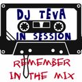 DJ TEVA in session,Remember in the mix,años 90.agosto'21.