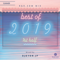 R&B|EDM||【Best of 2019-1st half】Mixed by DjKyon.jp