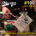 Waxradio #100 - "Hip Hop Roots" Special - Hosted by DJ At aka Atwashere