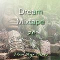 Dream Mixtape - Voice of the Ancestors Edition #70