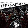 Episode 116: Dre’s Master Mix