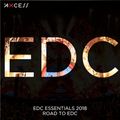 EDC Essentials 2018 [Explicit] | Road To EDC Mix