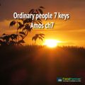 Ordinary people 7 keys Amos ch7