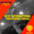 The Partysquad - Weekly Theme Mix [BEST INTERNATIONAL PARTYSQUAD TRACKS]