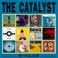 THE CATALYST