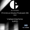 MRD - Primitive State Podcast 36.2 - 11/20
