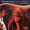 Nova Era Club 2004 - Mixed Live By Sérgio Manuel (2004) CD1