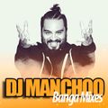 THE BANGA MIX SHOW 2018 |DJ MANCHOO Episode 5