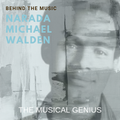 BEHIND THE MUSIC | NARADA MICHAEL WALDEN | COMPOSER | SINGER | PRODUCER