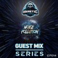 Noise Pollution Guest Mix Series - Episode 014 - Heretic