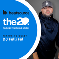 DJ Felli Fel: diversifying your income, Latin music roots | The 20 Podcast With DJ Spider