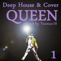 QUEEN vol.1 deep house & cover
