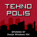 Tehnopolis 97: Dosije Windows 10X