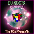 DJ Kosta - The 80s MegaMix 2018
